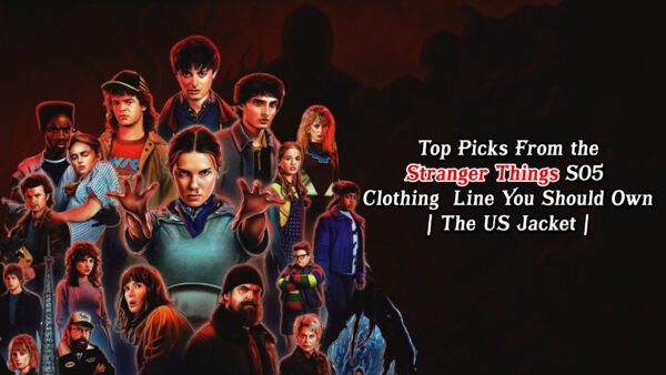 Top Picks From the Stranger Things S05 Clothing Line You Should Own The US Jacket